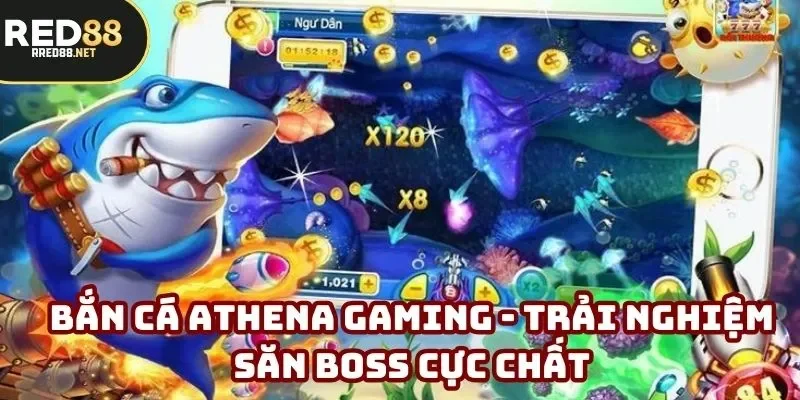 Bắn Cá Athena Gaming - Trải Nghiệm Săn Boss Cực Chất
