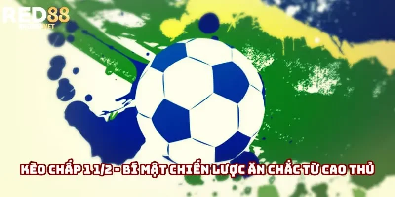 Kèo 2 1/2 mang tới thử thách lớn Kèo 2 1/2 mang tới thử thách lớn