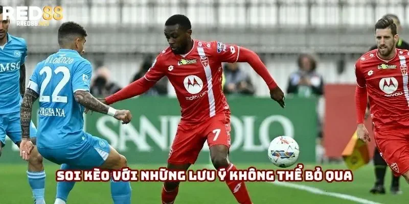 Soi kèo với những lưu ý không thể bỏ qua Soi kèo với những lưu ý không thể bỏ qua