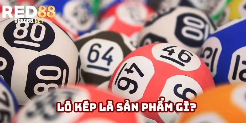 Lô kép là loại hình cá cược gì?
