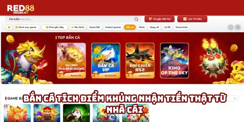 Bắn cá tích điểm khủng nhận tiền thật từ nhà cái